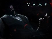 VAMPYR – finsteres Action-RPG der Macher von Life is Strange in der Pre-Alpha