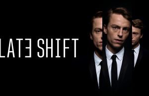 Late Shift – ein cineastischer Thriller verlangt Höchsteinsatz