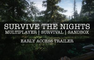 Survive the Nights – Alpha Gameplay-Trailer zum Survivalspiel veröffentlicht!