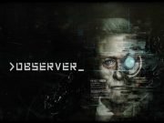 >Observer_ – Nicht mit Outlast zu vergleichen! >Observer_ - Nicht mit Outlast zu vergleichen!