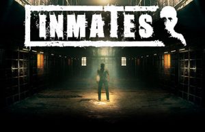 Inmates – Neuer Patch – Version 1.0.2 ist erschienen!