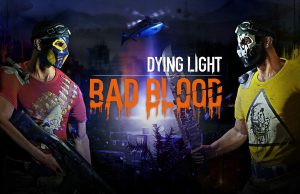 Dying Light – Standalone-PvP Erweiterung für 2018 angekündigt!