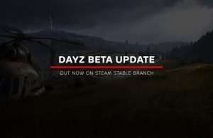 DayZ Standalone – Beta Version 0.63 veröffentlicht, Vollversion noch 2018!